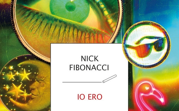 Io ero: il libro di Nick Fibonacci