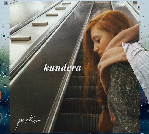 Kundera singolo di Parker