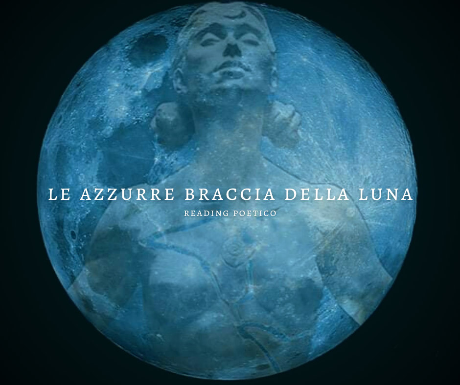 Le azzurre braccia della luna